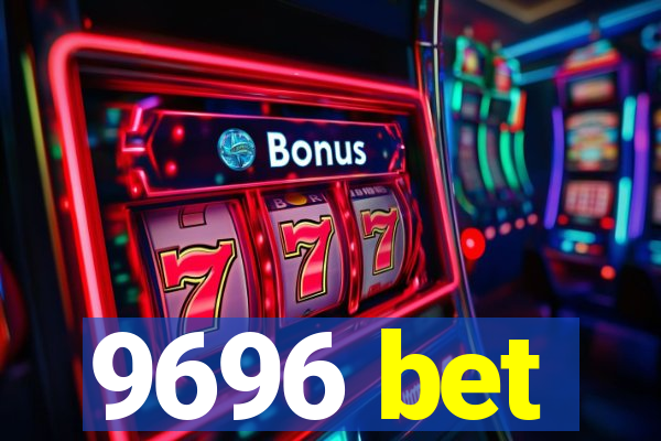 9696 bet